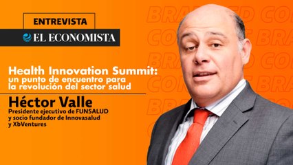 Health Innovation Summit: un punto de encuentro para la revolución del sector salud