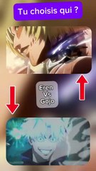 Choisis ton personnage eren ou gojo ?