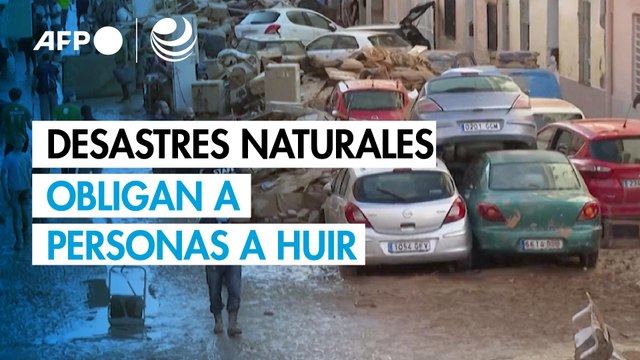 Desastres climáticos obligan a personas a huir en cifras récord, alerta la ONU