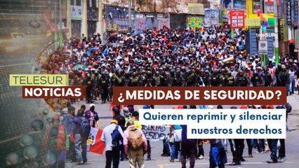 Organizaciones sociales en Perú rechazan el estado de emergencia de Boluarte