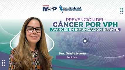 Prevención del Cáncer por VPH: Avances en Inmunización Infantil