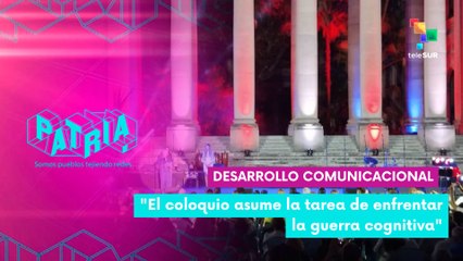 El Coloquio Internacional estuvo dedicado a la soberanía comunicativa y emancipadora