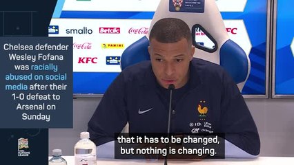 Nothing is changing - Mbappe on 'pathetic' racist abuse towards Fofana