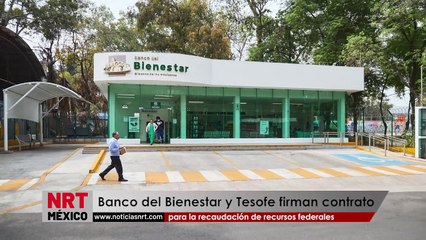 Banco del Bienestar y Tesofe firman contrato para la recaudación de recursos federales