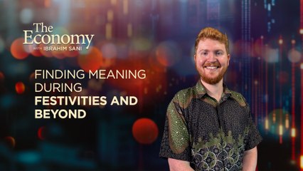 The Economy with Ibrahim Sani: Psychology | Finding meaning during festivities and beyond