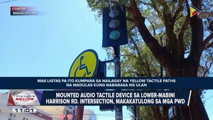 Mounted audio tactile device sa Lower Mabini - Harrison Road intersection, makatutulong sa mga PWD