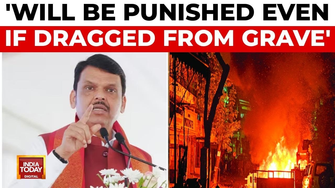 Devendra Fadnavis warns rioters: 'Will drag them out from graves'
