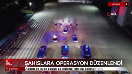 Adana'da evde sabun paketleme ilanıyla dolandırıcılık
