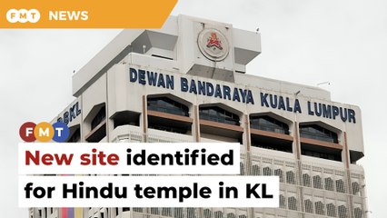 DBKL identifies new site for KL temple amid demolition fears