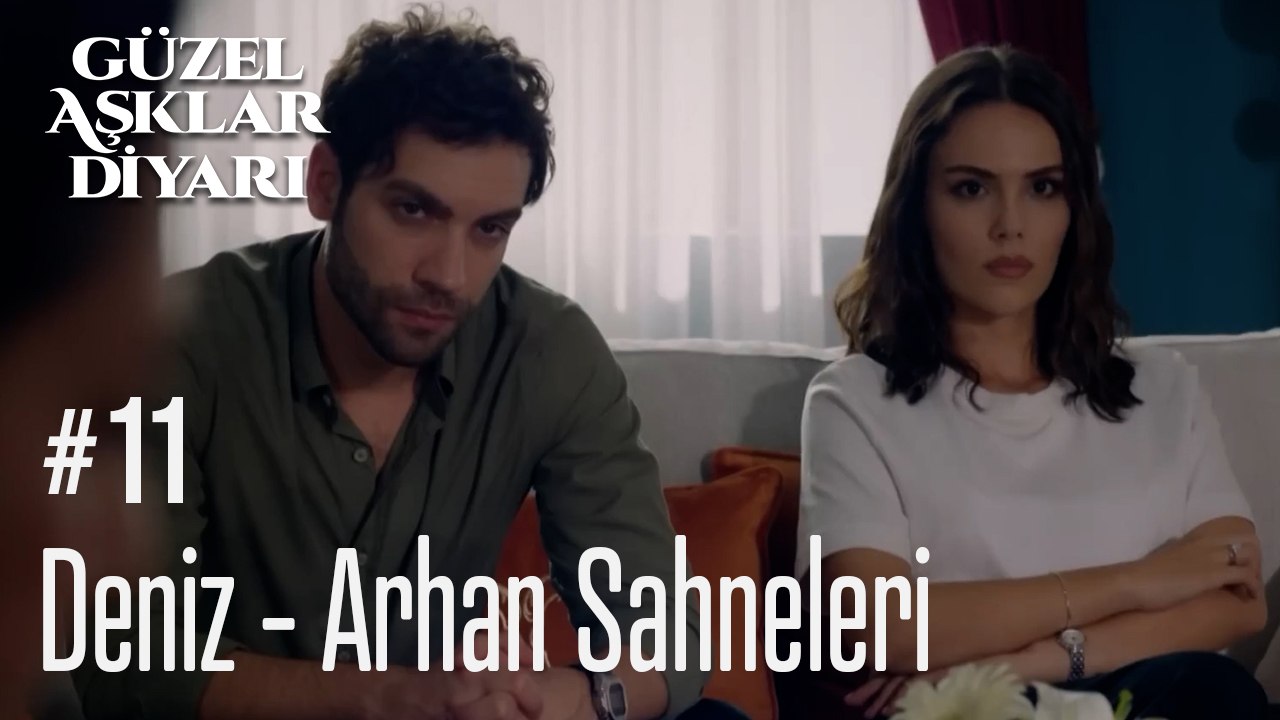 Deniz - Arhan Sahneleri - Güzel Aşklar Diyarı