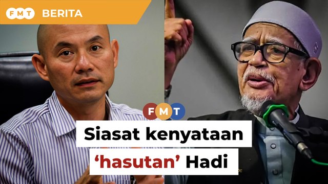 Ahli Parlimen DAP gesa polis siasat kenyataan ‘hasutan’ Hadi