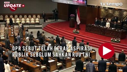DPR Sebut Telah Serap Aspirasi Publik Sebelum Sahkan RUU TNI