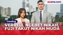 Verrell Bramasta Ngebet Berumah Tangga, Fuji Pernah Ungkap Ketakutan Nikah Muda