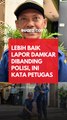 Lebih Baik Lapor Damkar Daripada Lapor Polisi?