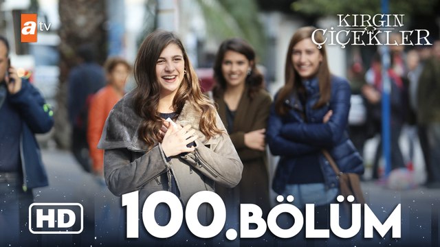 Kırgın Çiçekler 100. Bölüm | HD