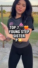 Top 7 Young stepsister   #viral #trending #viralreels #trendingreels #viralvideos #trend #best #stepsis #sisters #young #love
