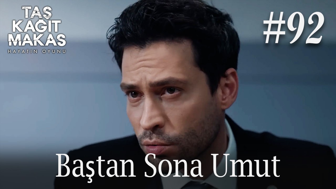Baştan Sona Umut #92 - Taş Kağıt Makas