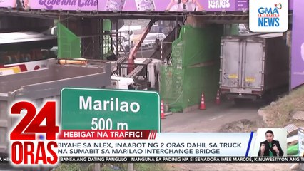 NLEX travel time prolonged by up to 2 hours after truck damages Marilao bridge | 24 Oras
