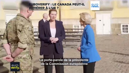 Euroverify : le Canada peut-il demander à adhérer à l'Union européenne ?