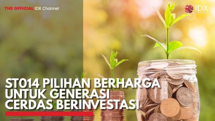 ST014 Pilihan Berharga untuk Generasi Cerdas Berinvestasi