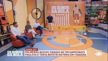 Tricampeão com viradas, o Palmeiras pode repetir o roteiro contra o Corinthians para o Tetra?