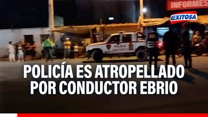 Huaral: Policía es atropellado por conductor en estado etílico
