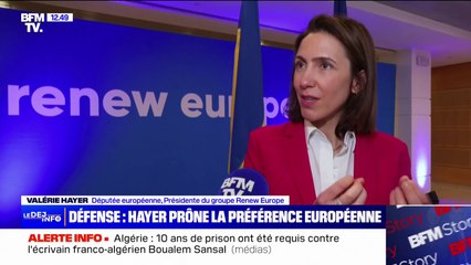 Europe de la défense: Valérie Hayer, présidente du groupe Renew au Parlement européen, défend "la préférence européenne"