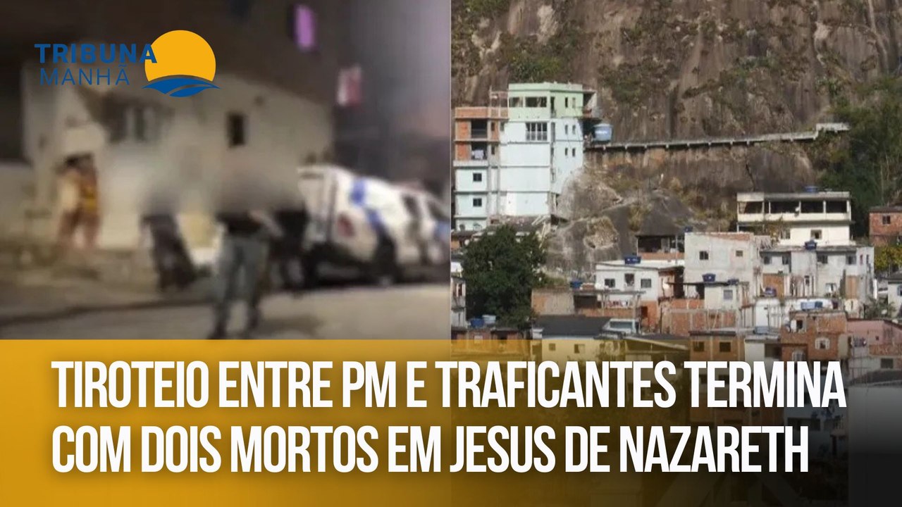 Tiroteio entre PM e traficantes termina com dois mortos em Jesus de Nazareth