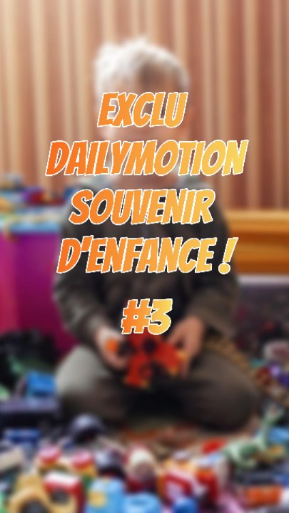 Souvenir d’enfance ! #3 #ExcluDailymotion #Exclu #Dailymotion