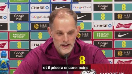 Angleterre - Tuchel : "Le maillot anglais n'est pas lourd à porter"
