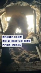 Exclusive: Russian Soldiers Uncover Secrets of Kursk Pipeline Breakthrough 🚨