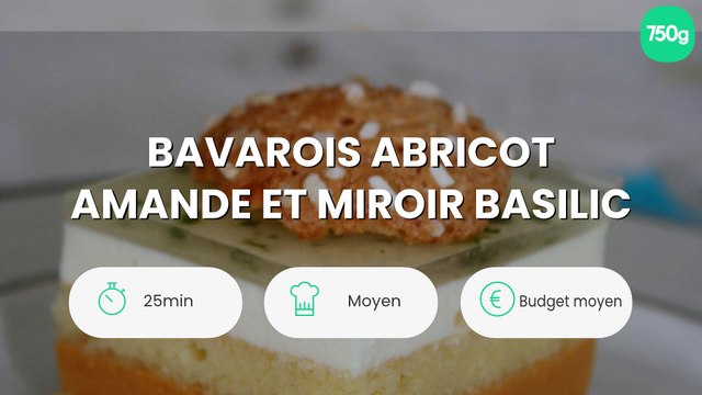 Bavarois abricot amande et miroir basilic
