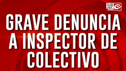 Grave denuncia a inspector de colectivo: está acusado de golpear a un discapacitado