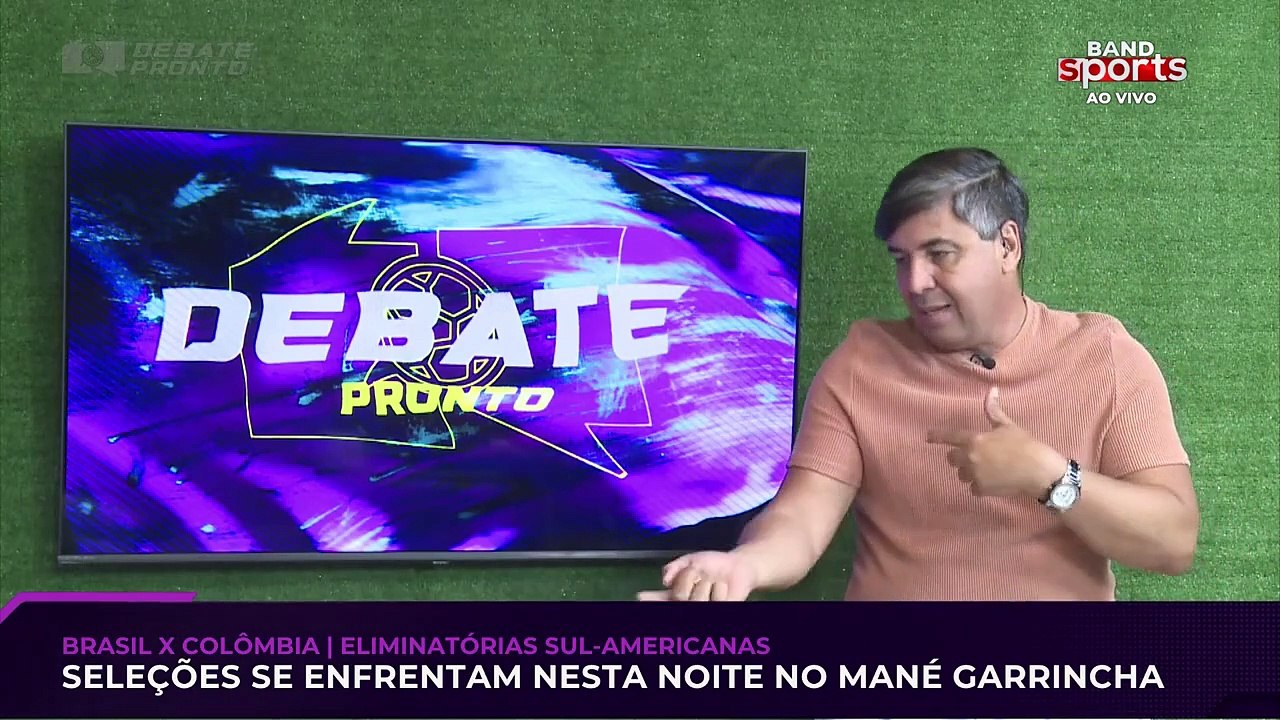 BRASIL X COLÔMBIA: COMENTARISTAS DO DEBATE PRONTO PALPITAM SOBRE O CLÁSSICO DAS ELIMINATÓRIAS