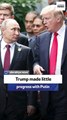 Former EU military staff: Trump achieved little with Putin