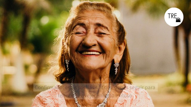 Confirmado: estas son las 4 M que debes seguir para tener un envejecimiento exitoso