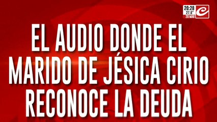 El audio donde el marido de Jesica Cirio reconoce la deuda