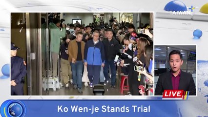 Ko Wen-je Stands Trial