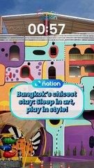 Bangkok’s chicest stay: Sleep in art, play in style!