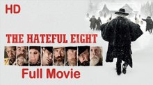 The Hateful Eight (2015) Full Movie HD