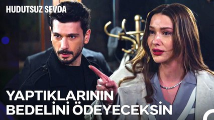 Yaptıklarımdan Pişman Değilim, Aklım Hala Yapamadıklarımda - Hudutsuz Sevda 57. Bölüm (İLK SAHNE)