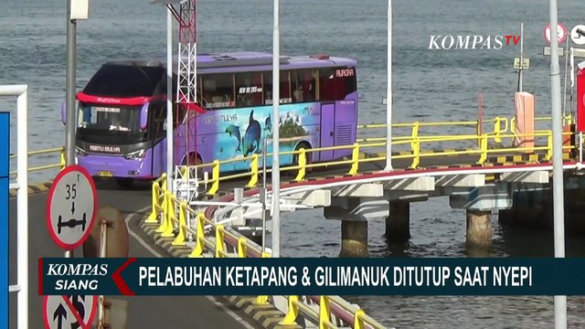 Simak! Hari Raya Nyepi 29 Maret saat Arus Mudik, Pelabuhan Gilimanuk dan Ketapang Tutup 3 Hari