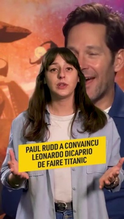 Fou Mais Vrai : Paul Rudd a convaincu DiCaprio de faire "Titanic" !