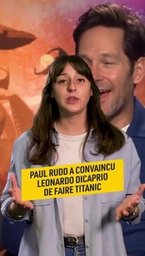 Fou Mais Vrai : Paul Rudd a convaincu DiCaprio de faire Titanic !