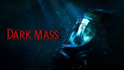 Dark Mass - Trailer d'annonce