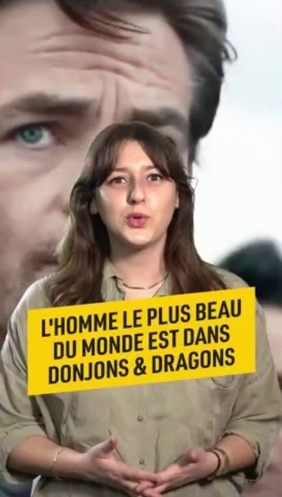 Fou Mais Vrai : l'homme le plus beau du monde est dans "Donjons et Dragons" !