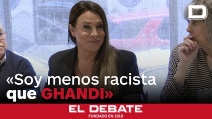 Karla Sofía Gascón: «Soy menos racista que Ghandi y menos de Vox que Echenique»