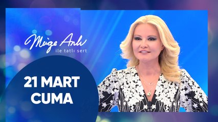 Müge Anlı ile Tatlı Sert | 21 Mart 2025 Cuma - 17. Sezon
