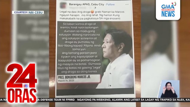 Nag-post ng edited na pahayag ng Pangulo, inaresto ng NBI; Humingi ng paumanhin kay PBBM | 24 Oras