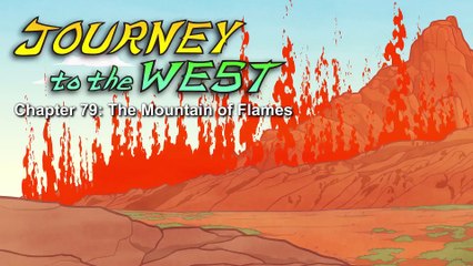 Journey to the West 79  The Mountain of Flames   Little Fox